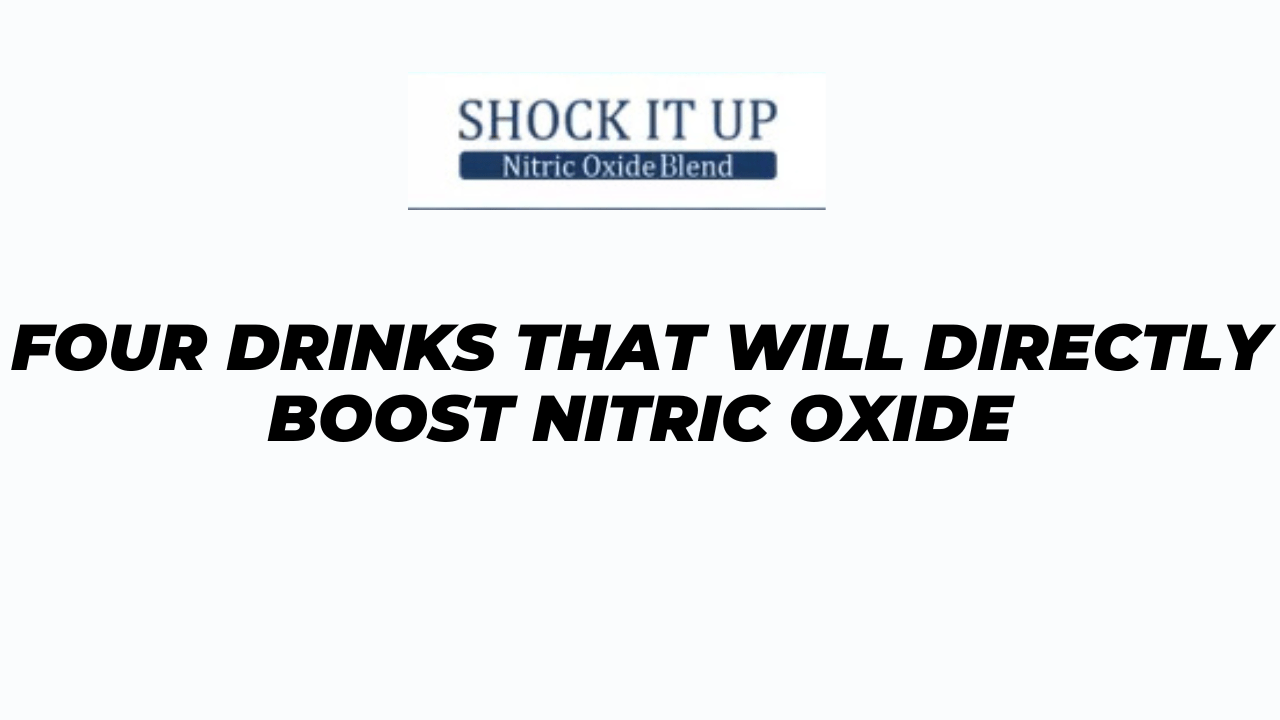 Four Drinks That Will Directly Boost Nitric Oxide